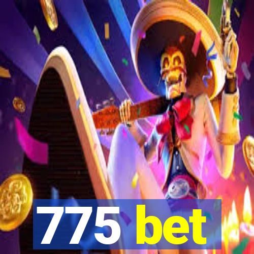775 bet